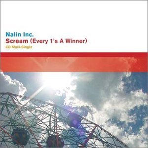 Nalin Inc./Scream (Everyone's A Winner)